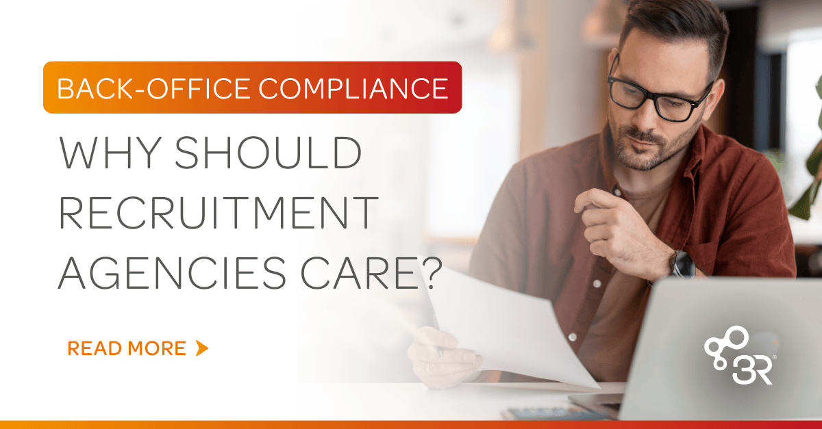 Back Office Compliance – Why Should Recruitment Agencies Care?